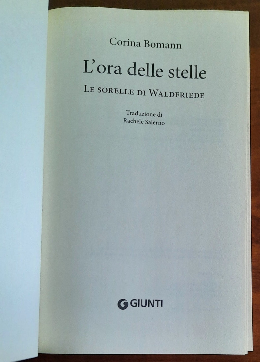 L’ora delle stelle. Le sorelle di Waldfriede di Corina Bomann - Giunti - 2022