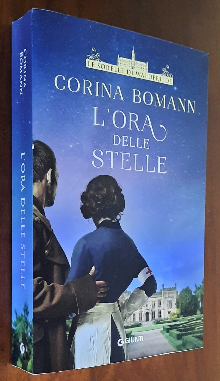 L’ora delle stelle. Le sorelle di Waldfriede di Corina Bomann - Giunti - 2022