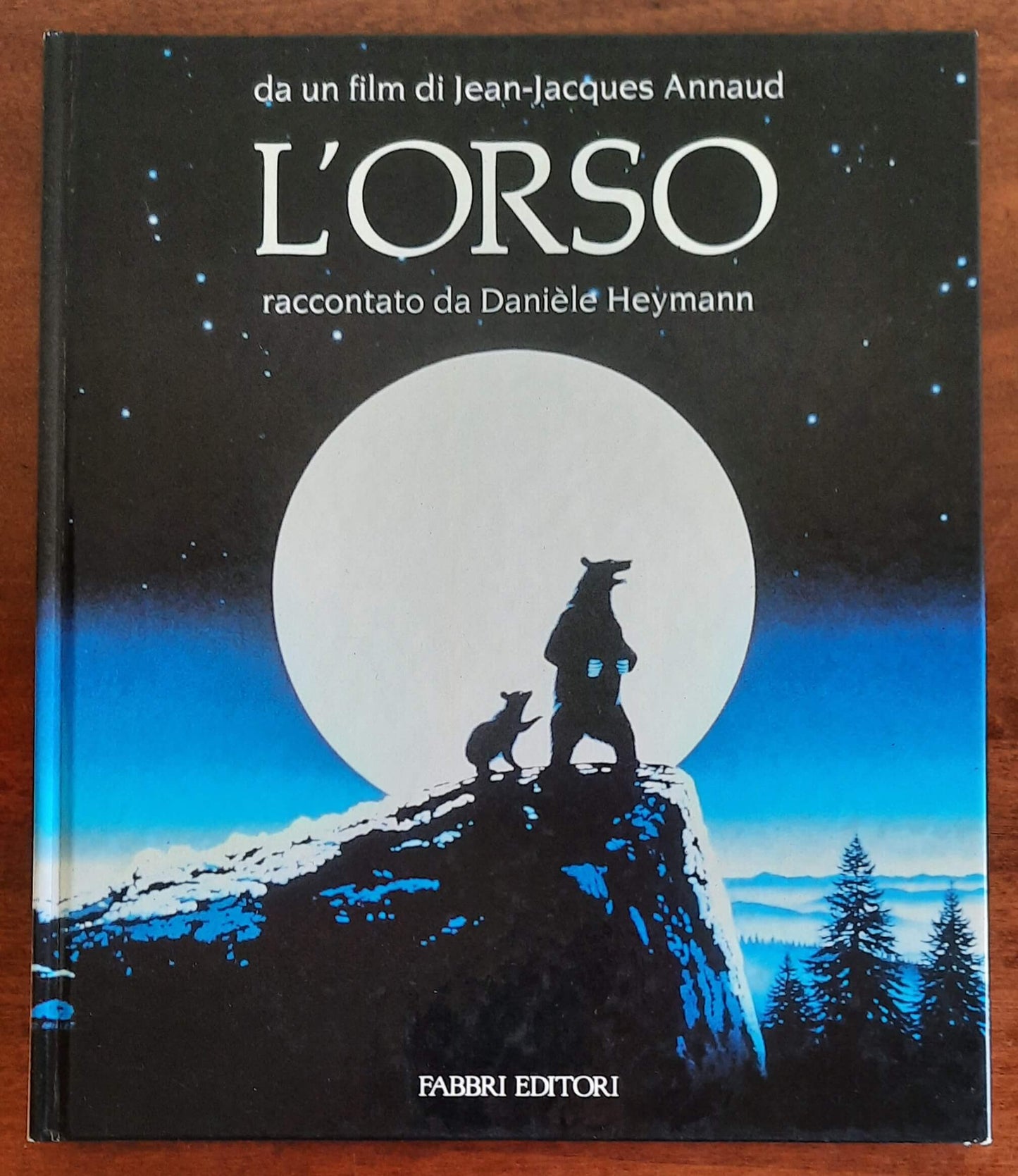 L’orso da un film di Jean-Jacques Annaud - Fabbri Editori