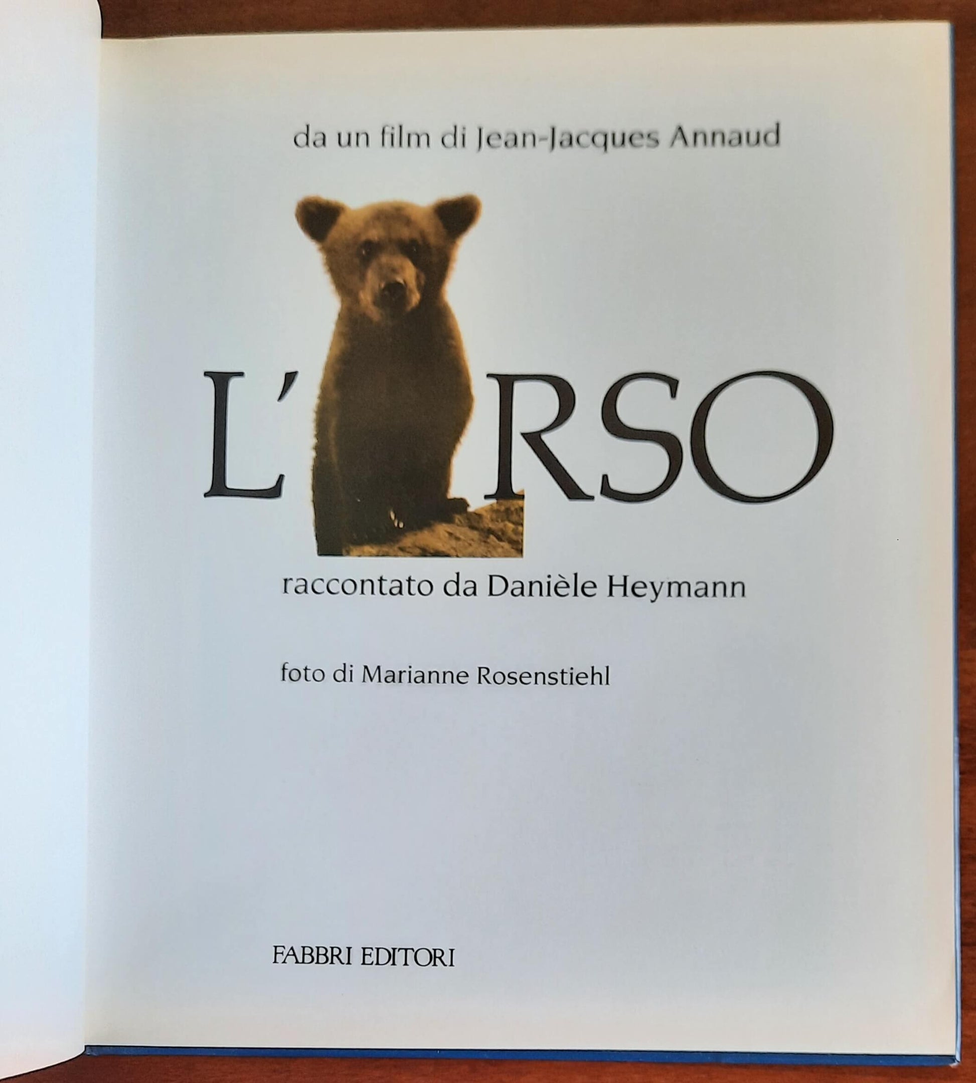 L’orso da un film di Jean-Jacques Annaud - Fabbri Editori