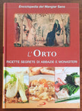 L’orto. Ricette segrete di abbazie e monasteri
