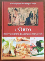 L’orto. Ricette segrete di abbazie e monasteri