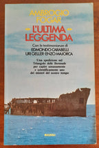 L'ultima leggenda. Una spedizione nel Triangolo delle Bermude - di A. Fogar