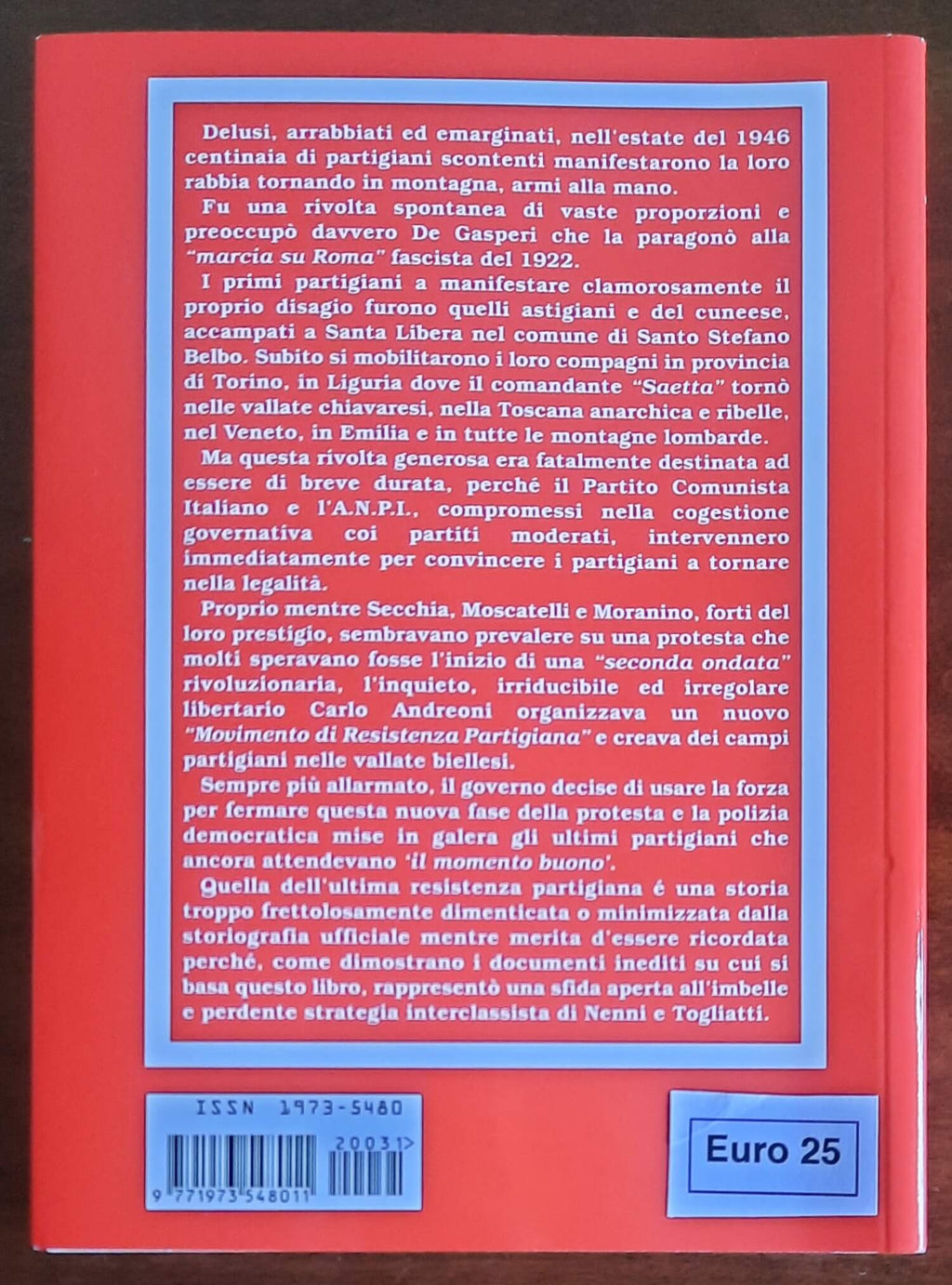L’ultima resistenza. Le rivolte partigiane dopo la nascita della Repubblica (1946-1947)