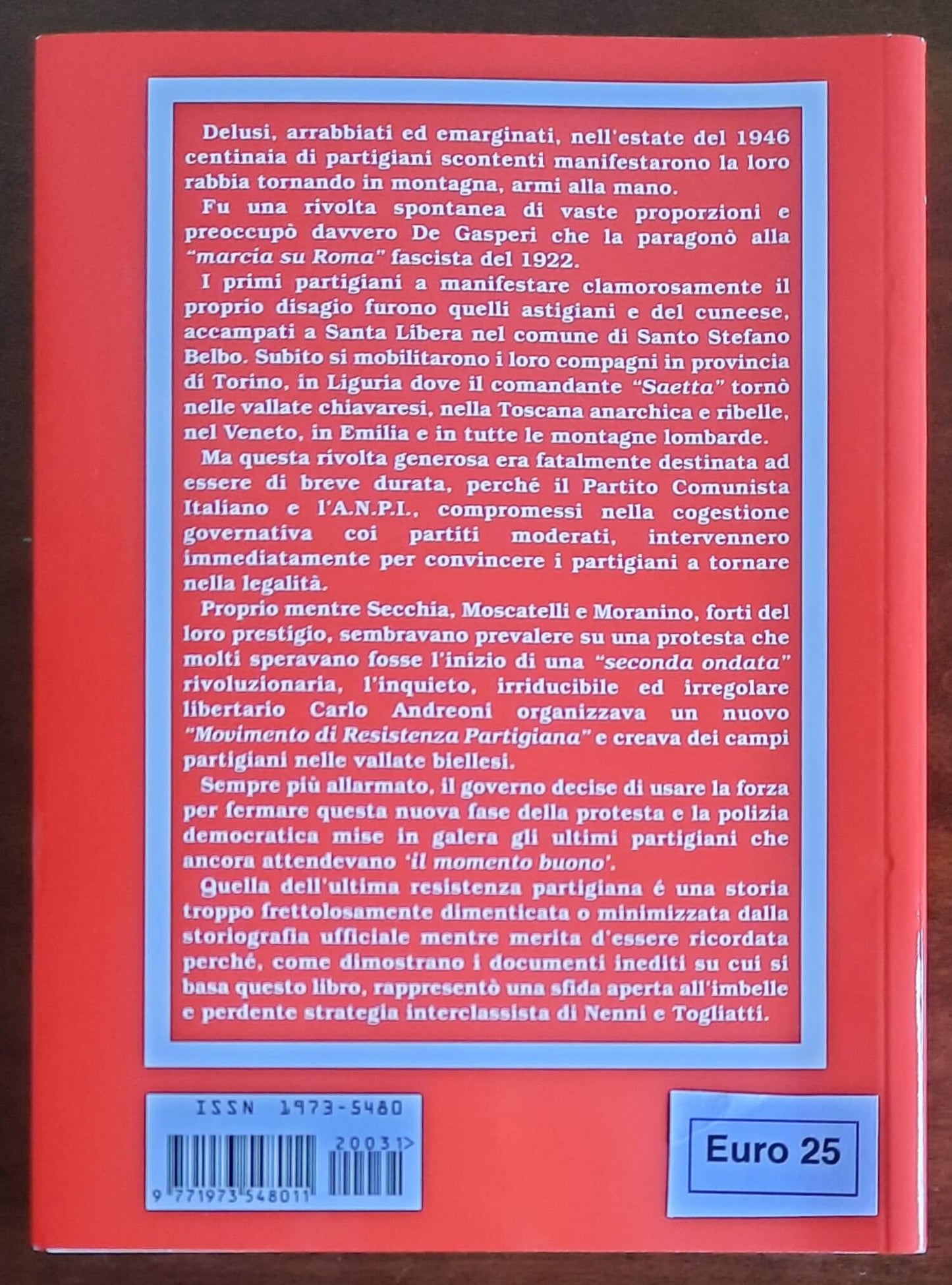 L’ultima resistenza. Le rivolte partigiane dopo la nascita della Repubblica (1946-1947)