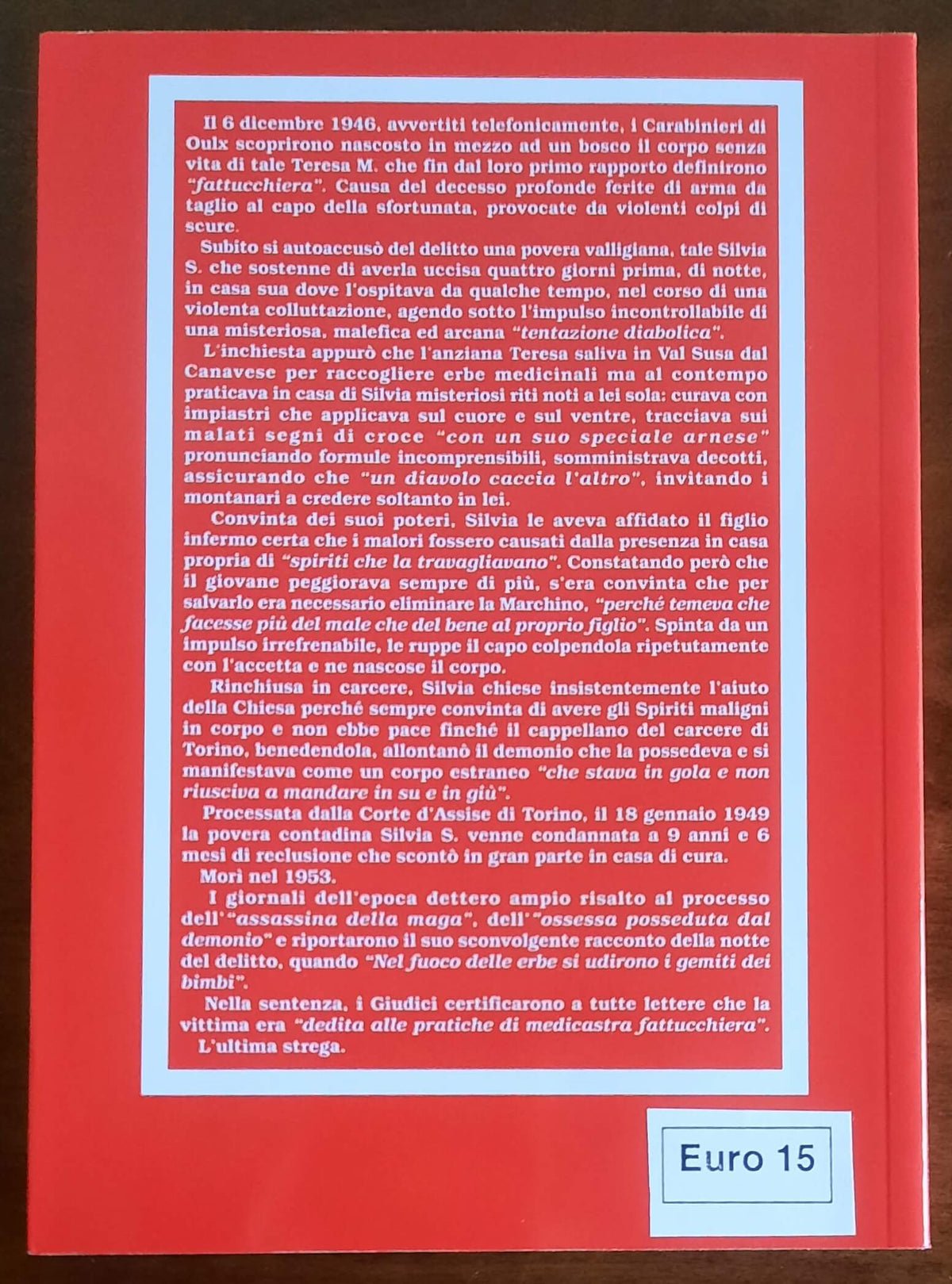 L'ultima strega. La fattucchiera canavesana uccisa in Valsusa nel 1946