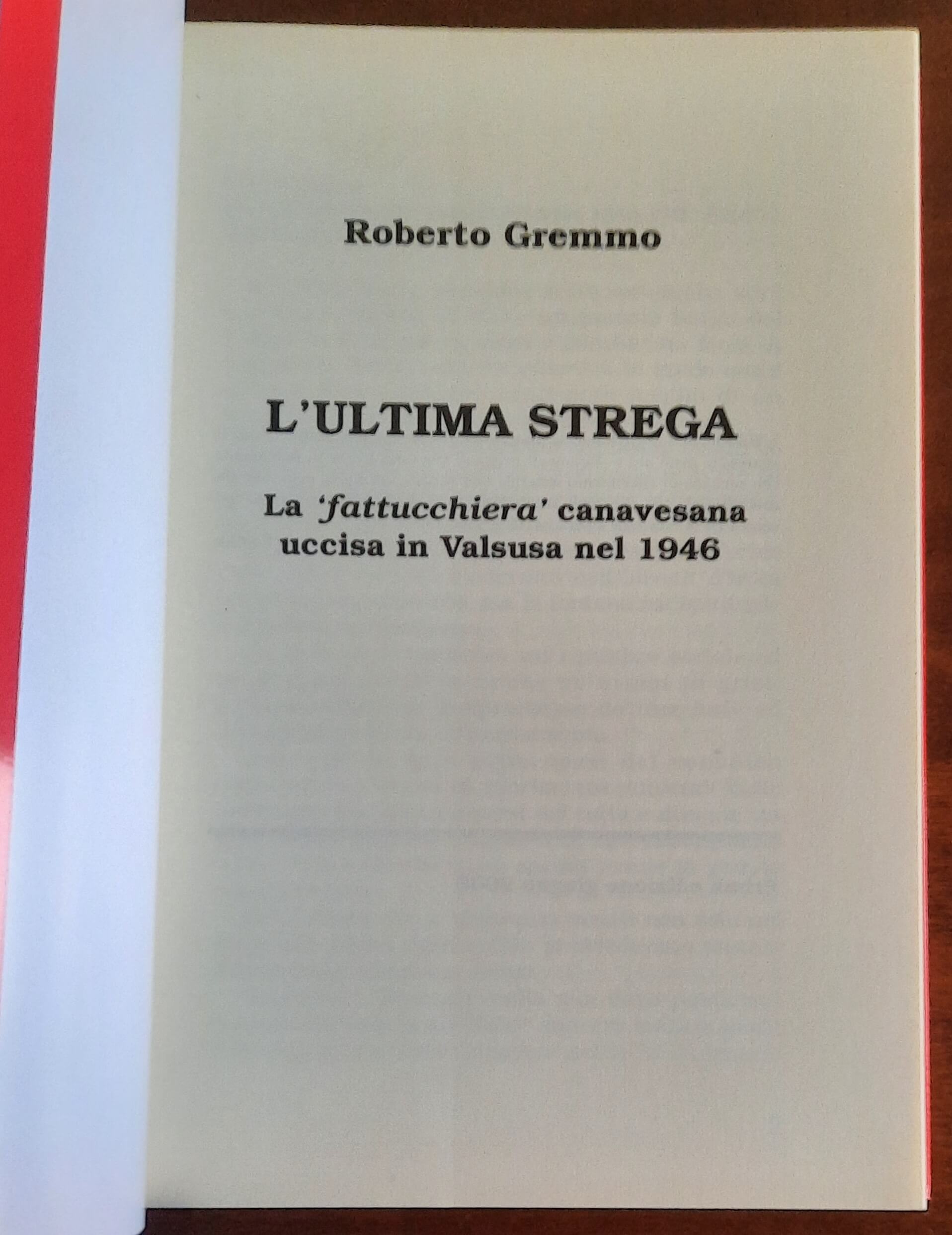 L'ultima strega. La fattucchiera canavesana uccisa in Valsusa nel 1946