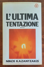 L’ultima tentazione - di Nikos Kazantzakis