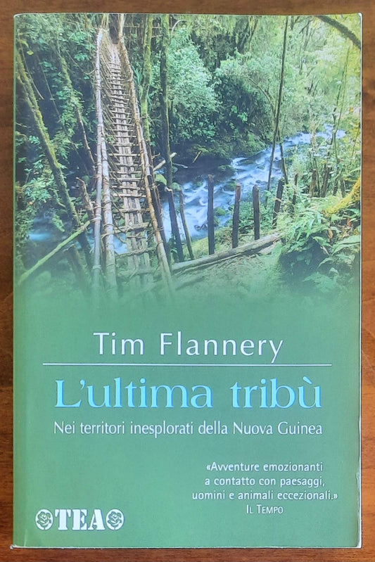 L'ultima tribù. Nei territori inesplorati della Nuova Guinea