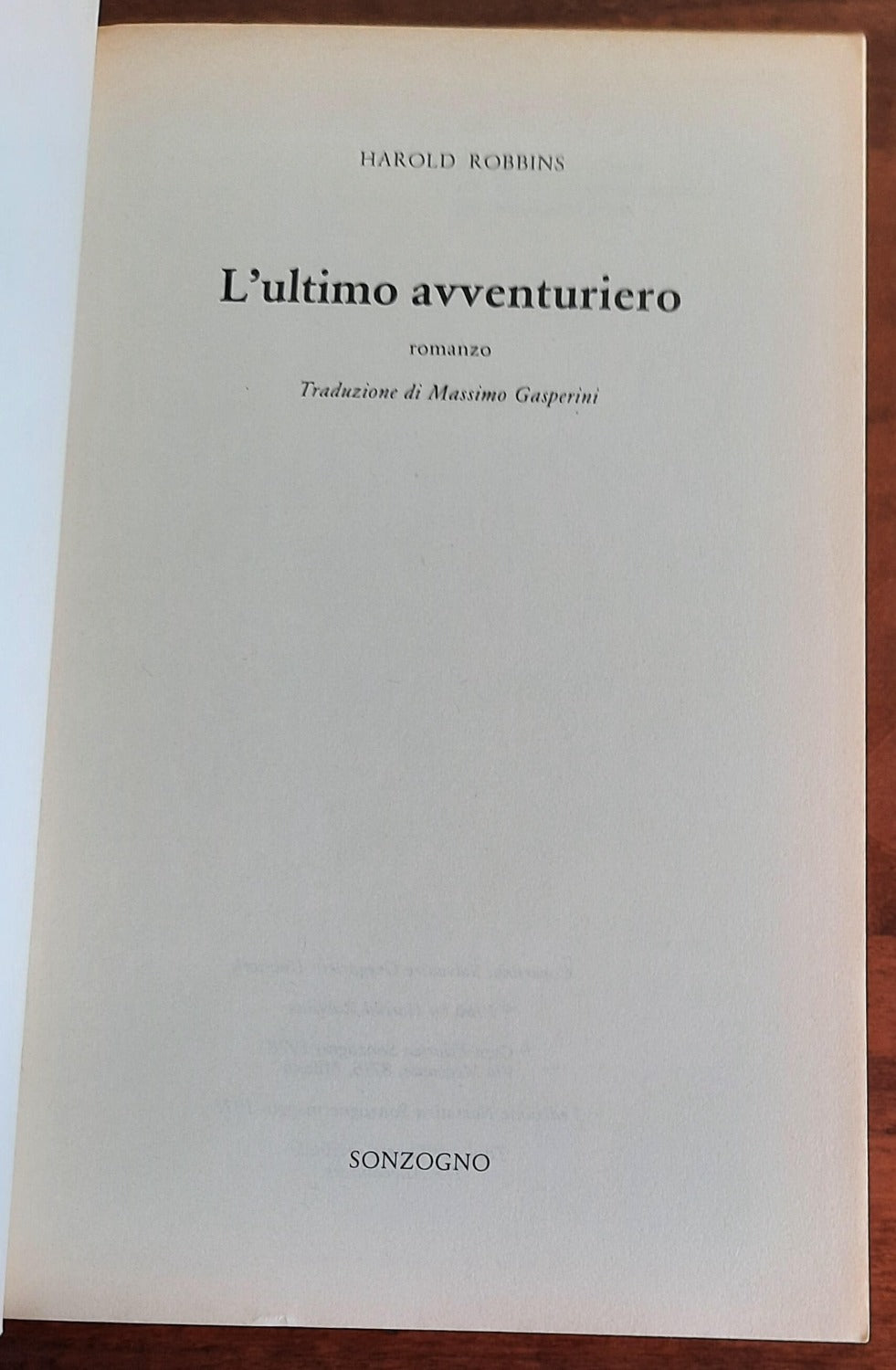 L’ultimo avventuriero - di Harold Robbins - Sonzogno