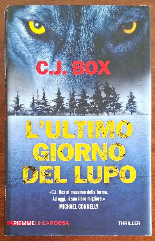 L'ultimo giorno del lupo - di C.J. Box - Piemme