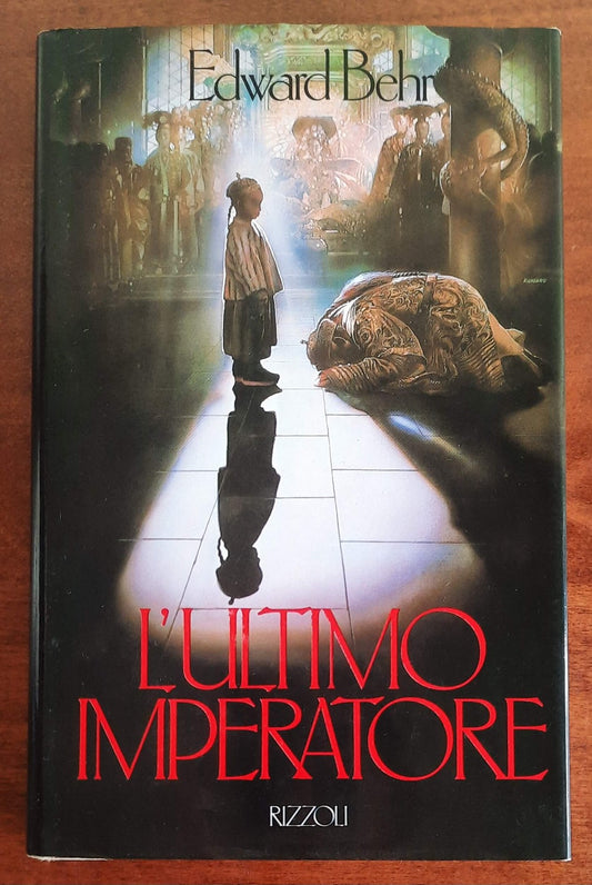 L’ ultimo imperatore - di Edward Behr