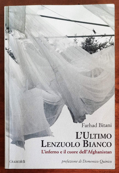 L’ ultimo lenzuolo bianco. L’inferno e il cuore dell’Afghanistan