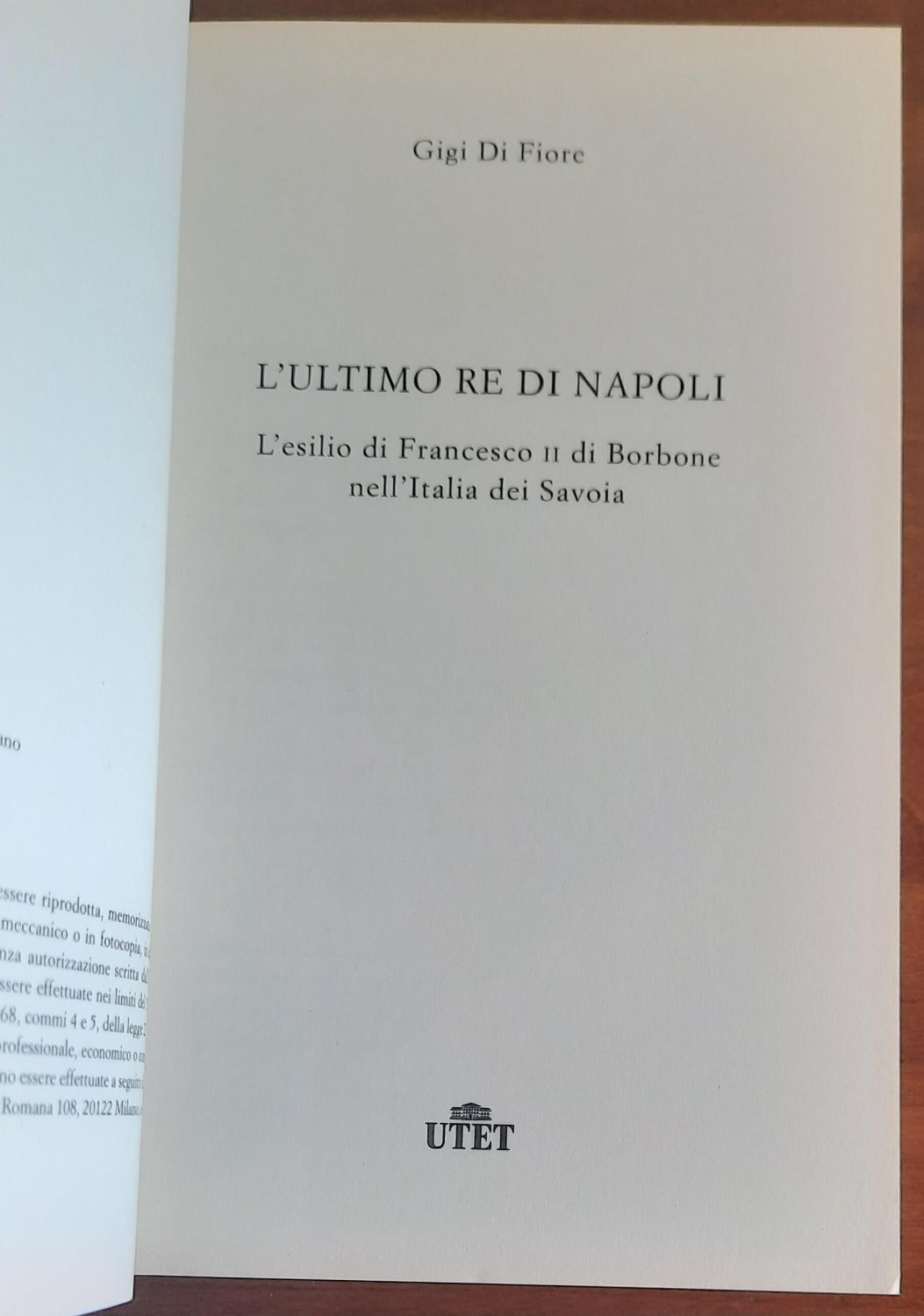 L’ultimo re di Napoli. L’esilio di Francesco II di Borbone nell’Italia dei Savoia