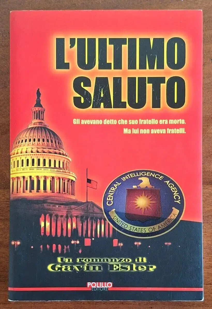 L’ultimo saluto - Gavin Esler - Polillo Editore