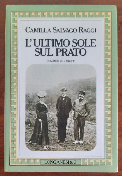 L’ultimo sole sul prato - Longanesi