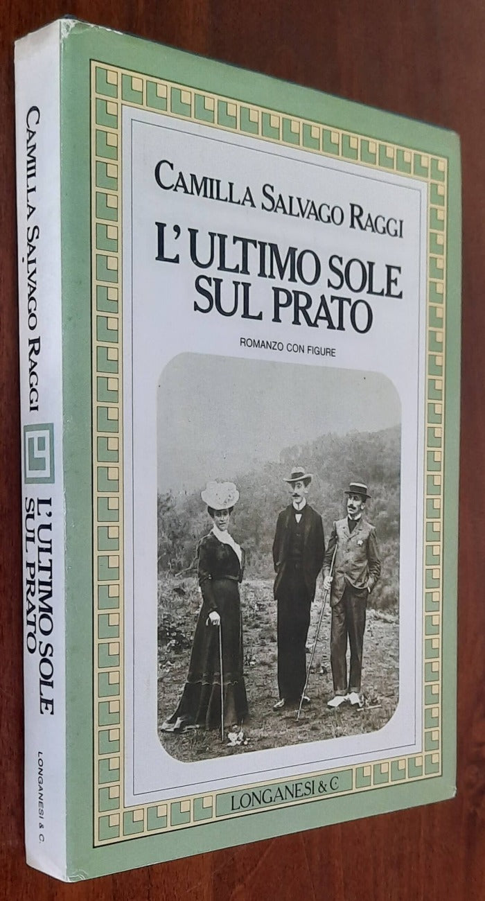 L’ultimo sole sul prato - Longanesi