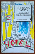 L'uomo che non ho sposato - Rossana Campo - Feltrinelli
