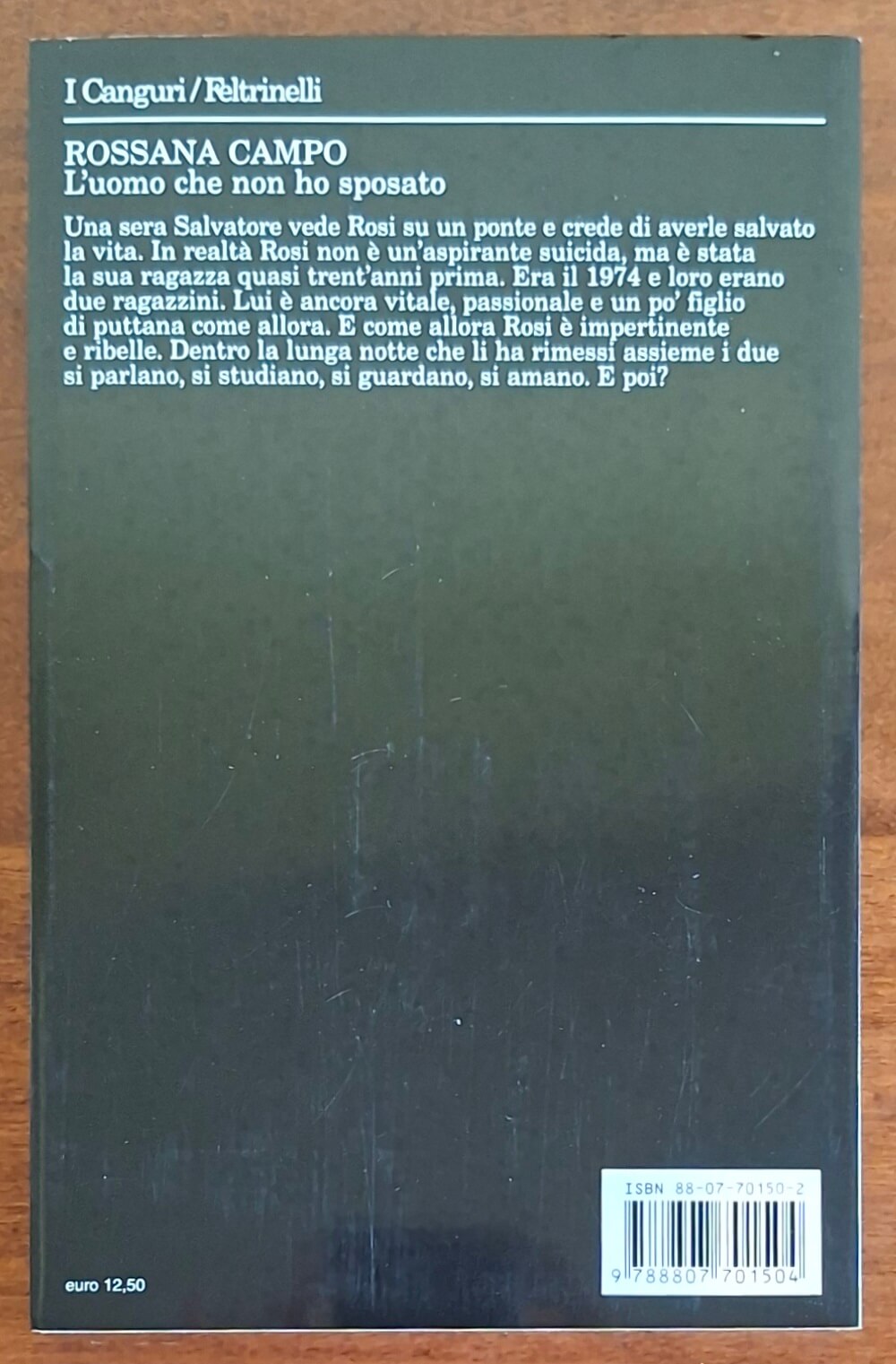 L'uomo che non ho sposato - Rossana Campo - Feltrinelli