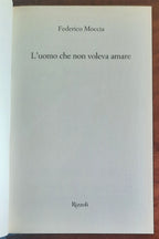 L’ uomo che non voleva amare - di Federico Moccia