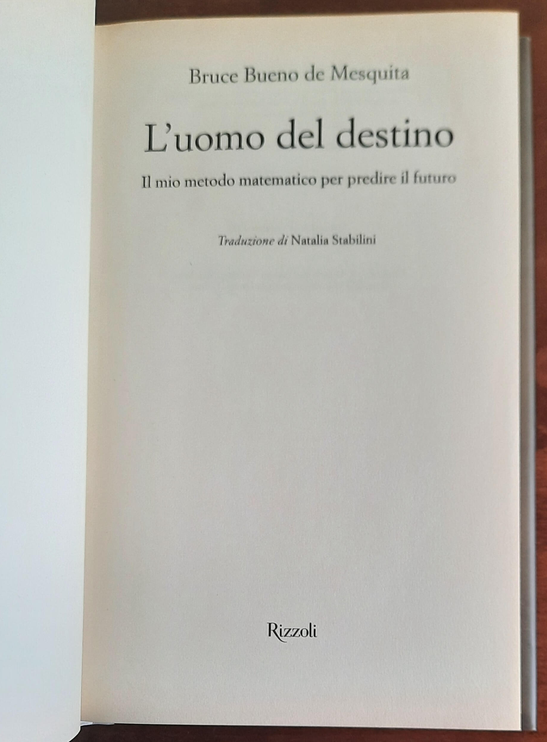 L’uomo del destino. Il mio metodo matematico per predire il futuro