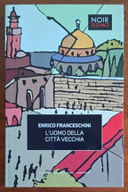 L'uomo della Città Vecchia - Enrico Franceschini - Biblioteca Di Repubblica