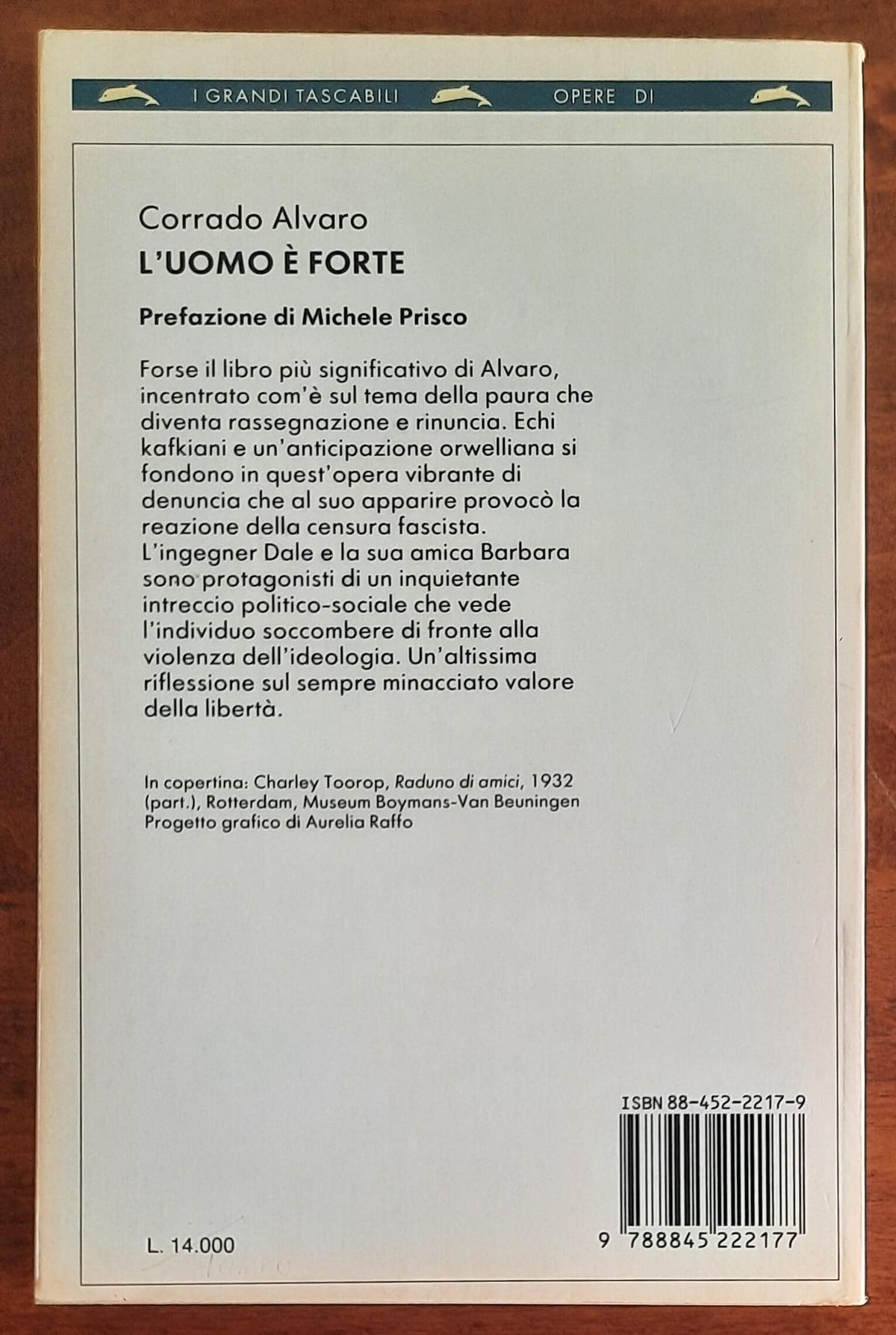 L'uomo è forte - di Corrado Alvaro - Bompiani