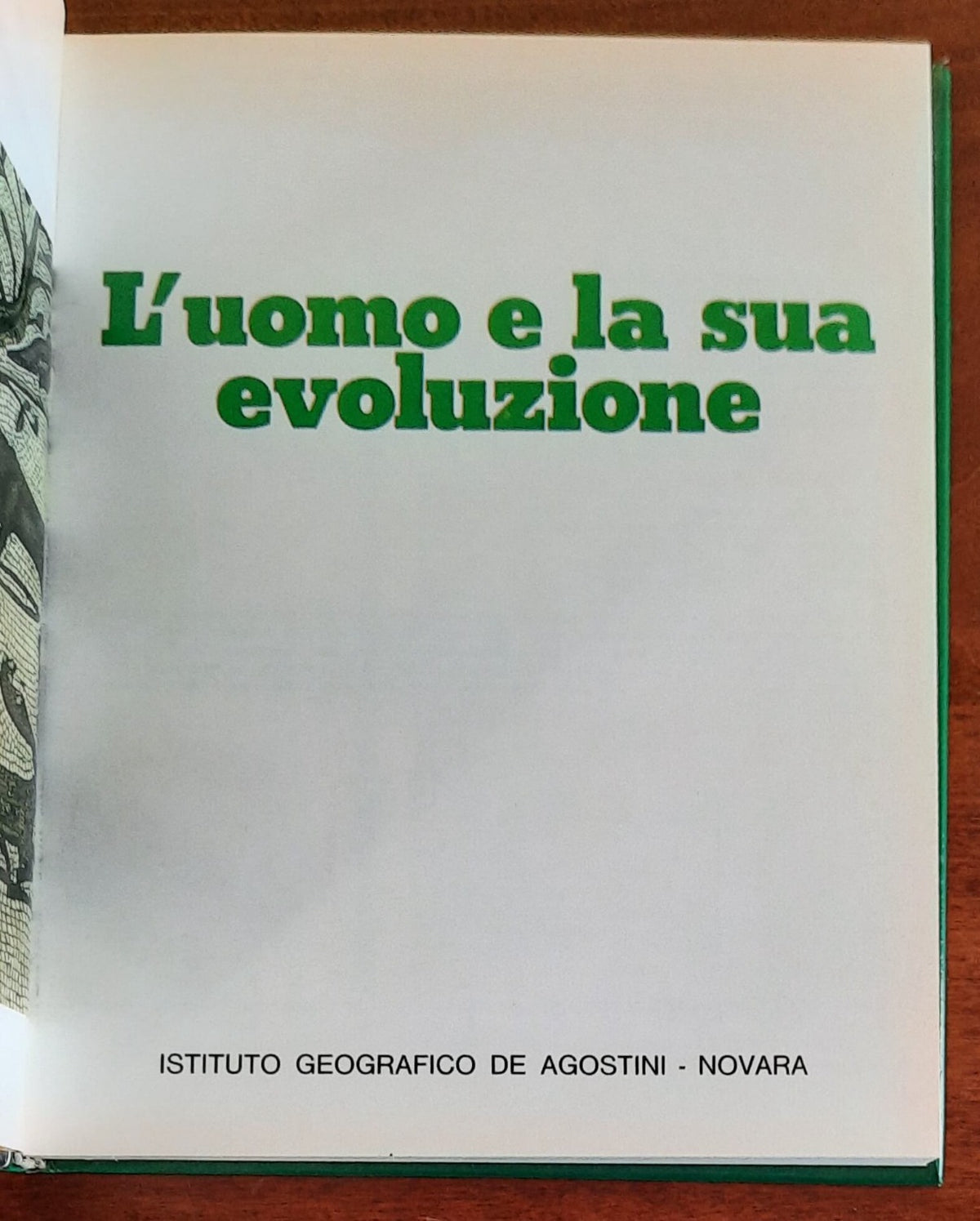 L’uomo e la sua evoluzione - De Agostini