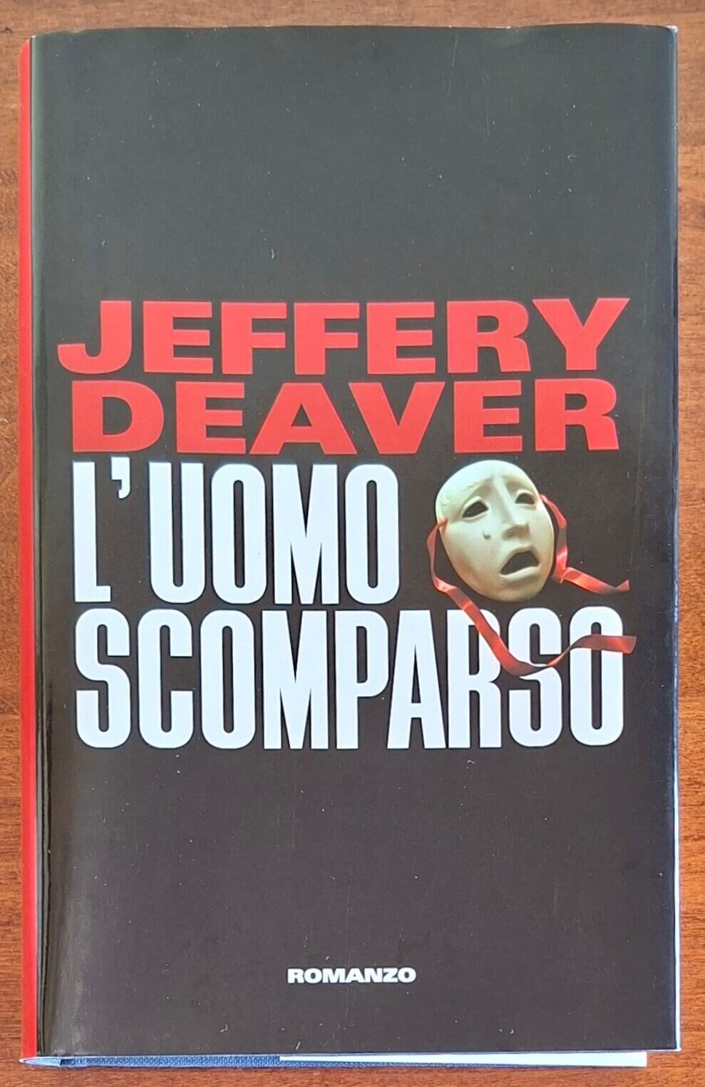 L'uomo scomparso - di Jeffery Deaver - Mondolibri