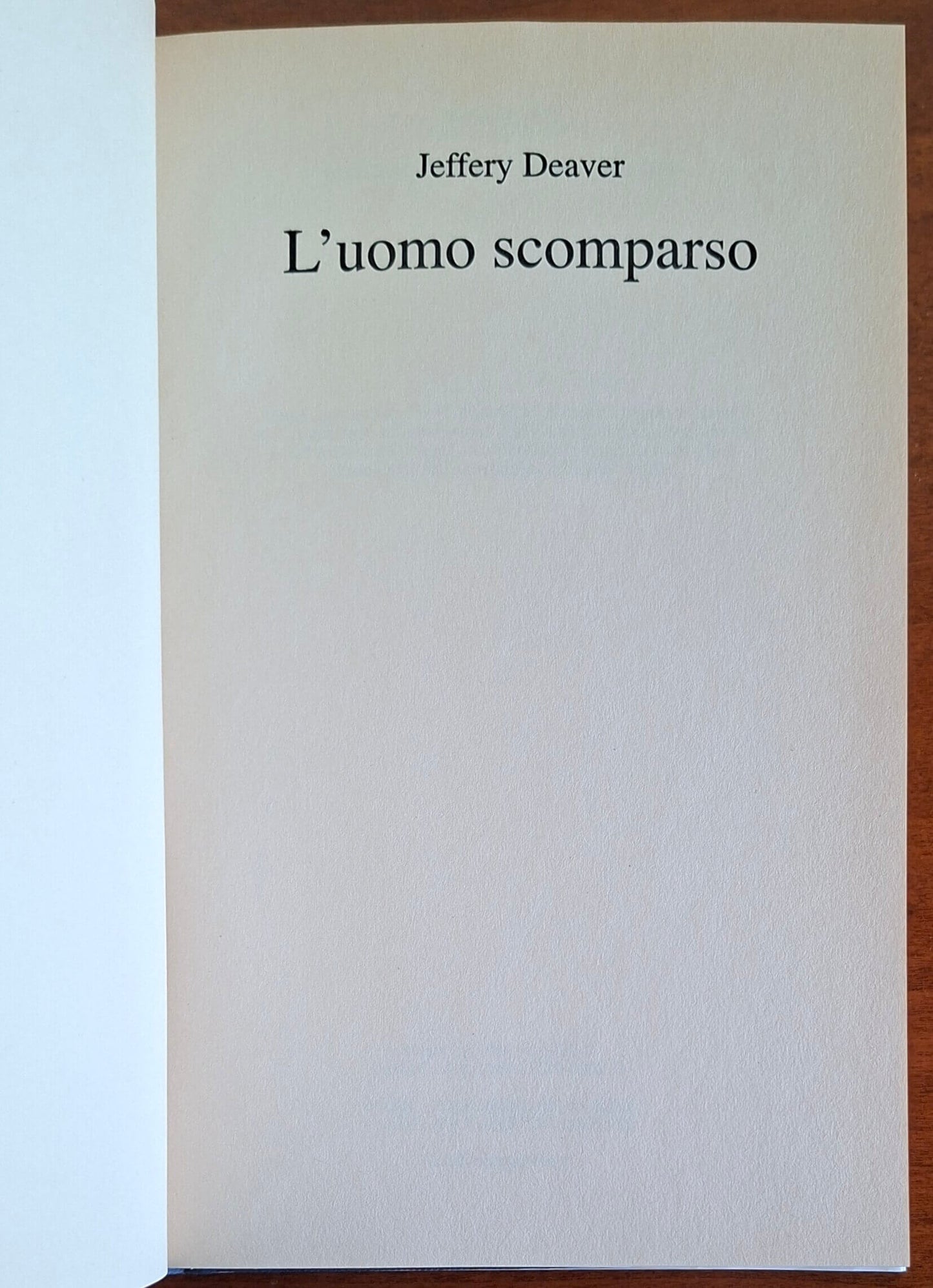 L'uomo scomparso - di Jeffery Deaver - Mondolibri