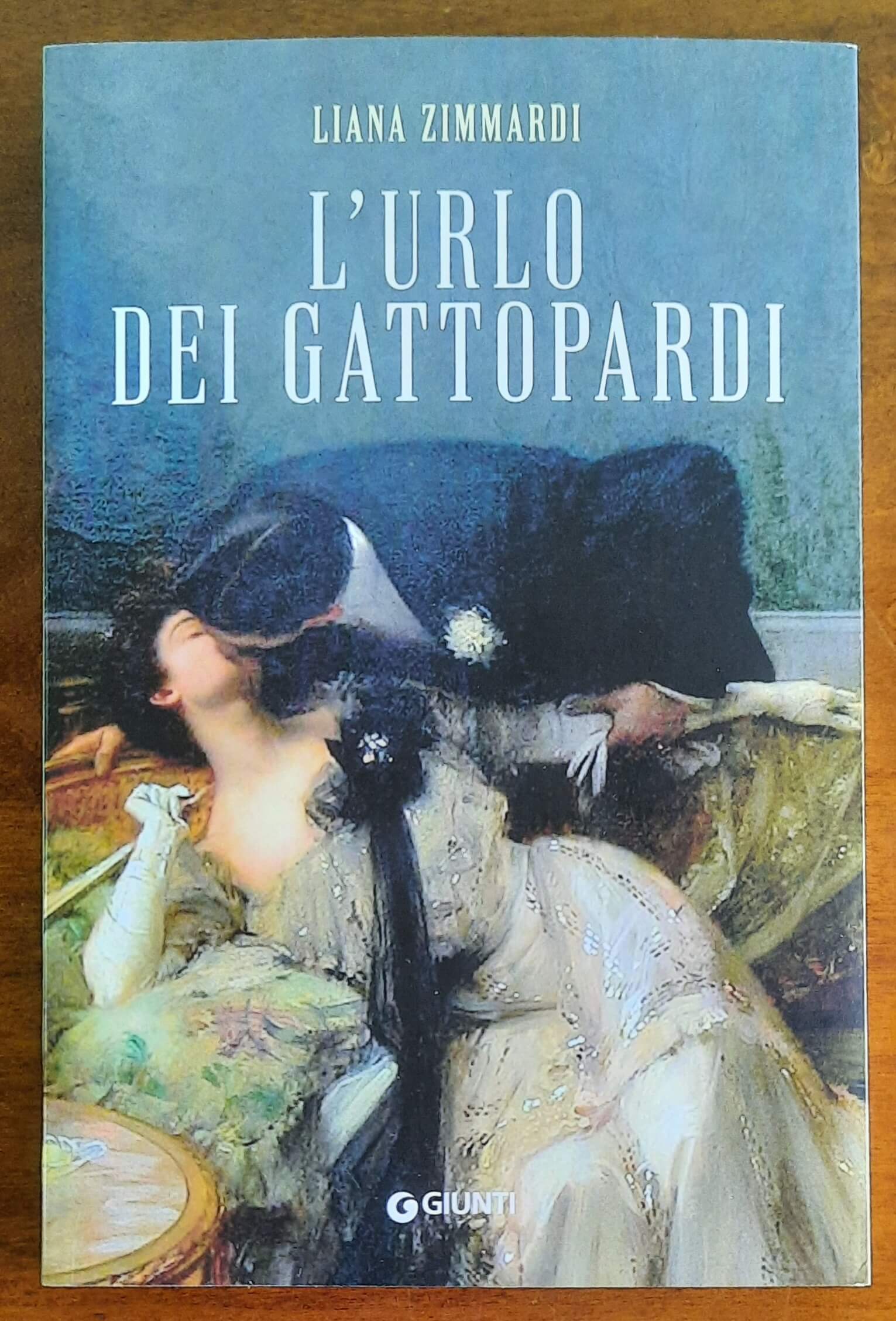 L’urlo dei gattopardi - di Liana Zimmardi - Giunti