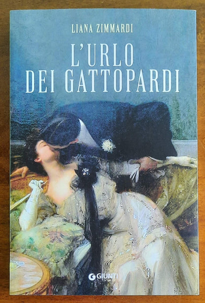 L’urlo dei gattopardi - di Liana Zimmardi - Giunti