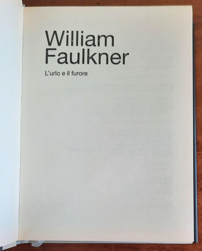 L’urlo e il furore - di William Faulkner - I Nobel della letteratura