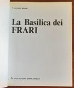 La Basilica dei Frari - di Padre Luciano Marini - Ardo Edizioni D’arte