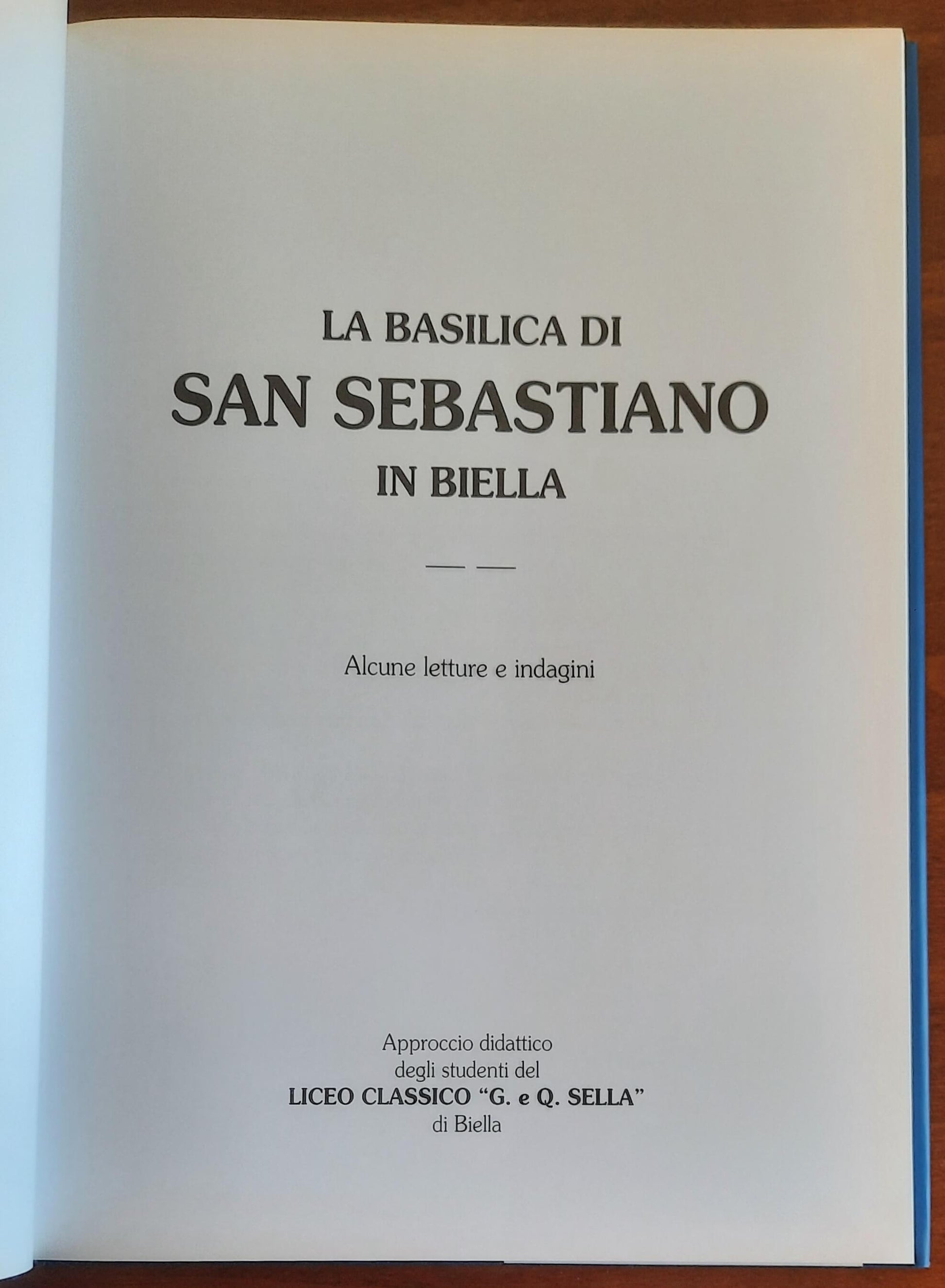 La Basilica di San Sebastiano in Biella. Alcune letture e indagini