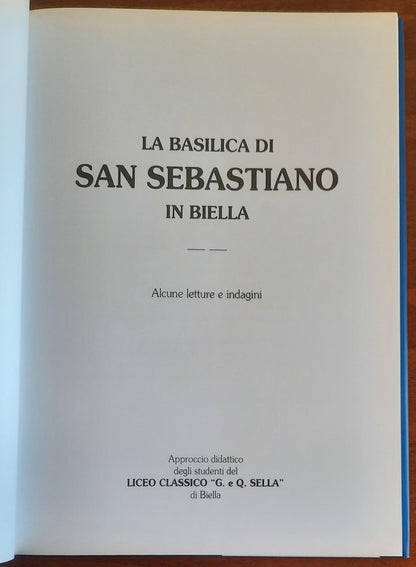 La Basilica di San Sebastiano in Biella. Alcune letture e indagini