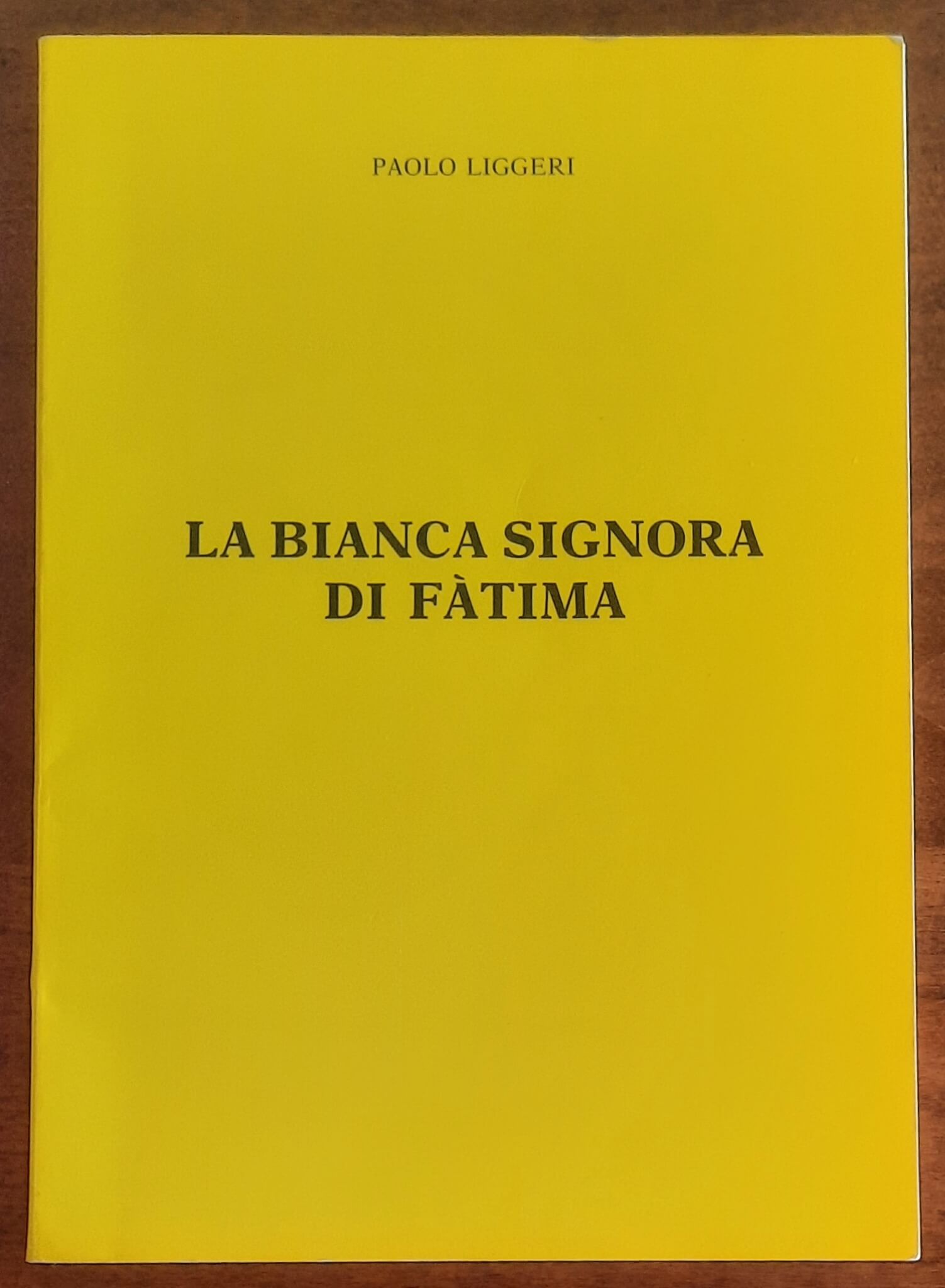 La Bianca Signora di Fatima - di Paolo Liggeri