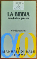 La Bibbia. Introduzione generale - Francesco Lambiasi - Piemme
