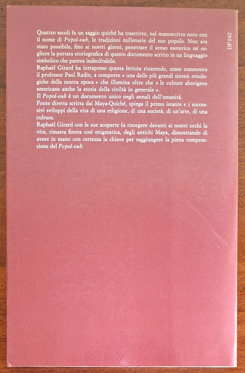 La Bibbia Maya. Il Popol-Vuh storia culturale di un popolo