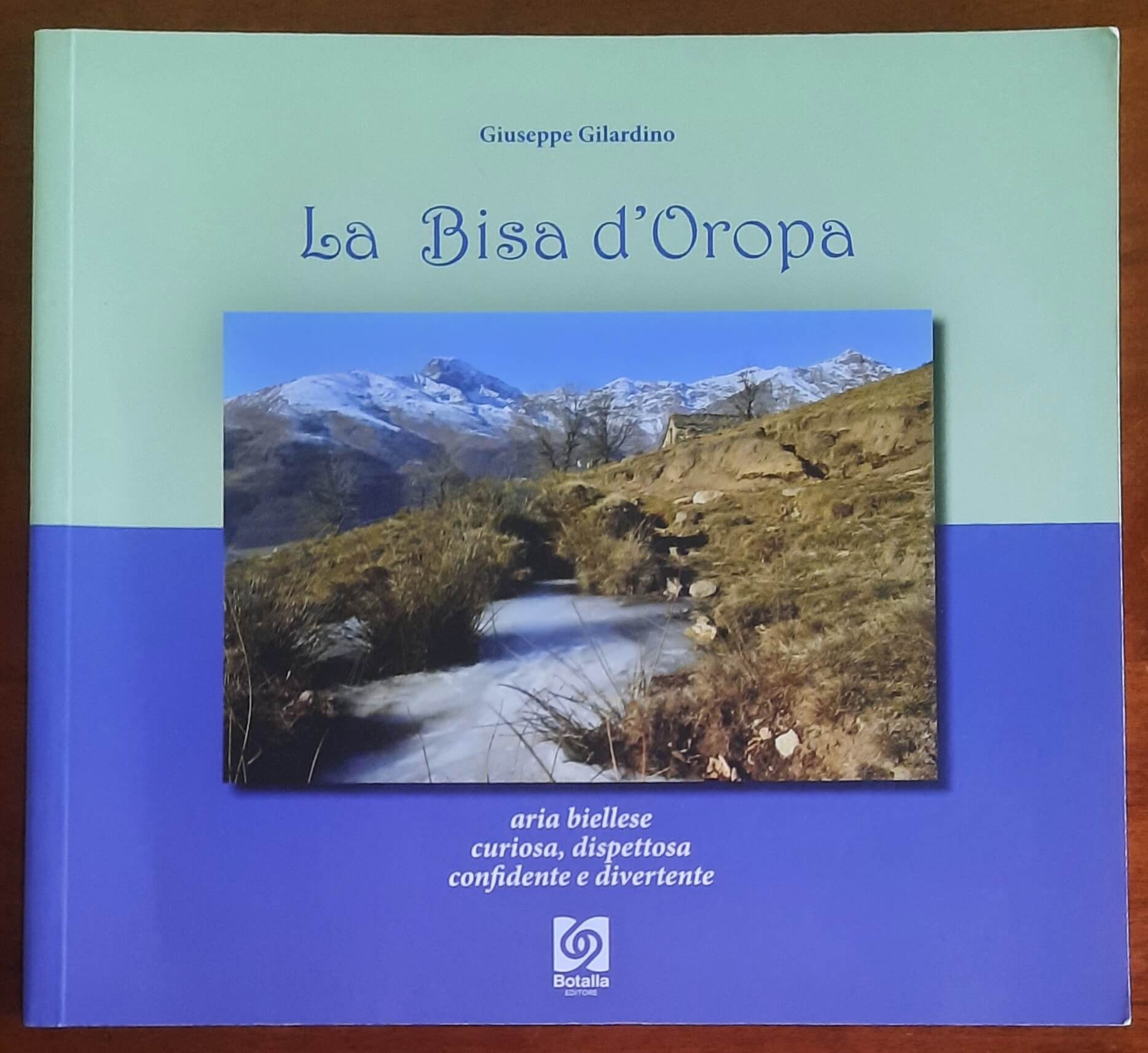 La Bisa di Oropa. Aria biellese curiosa, dispettosa, confidente e divertente