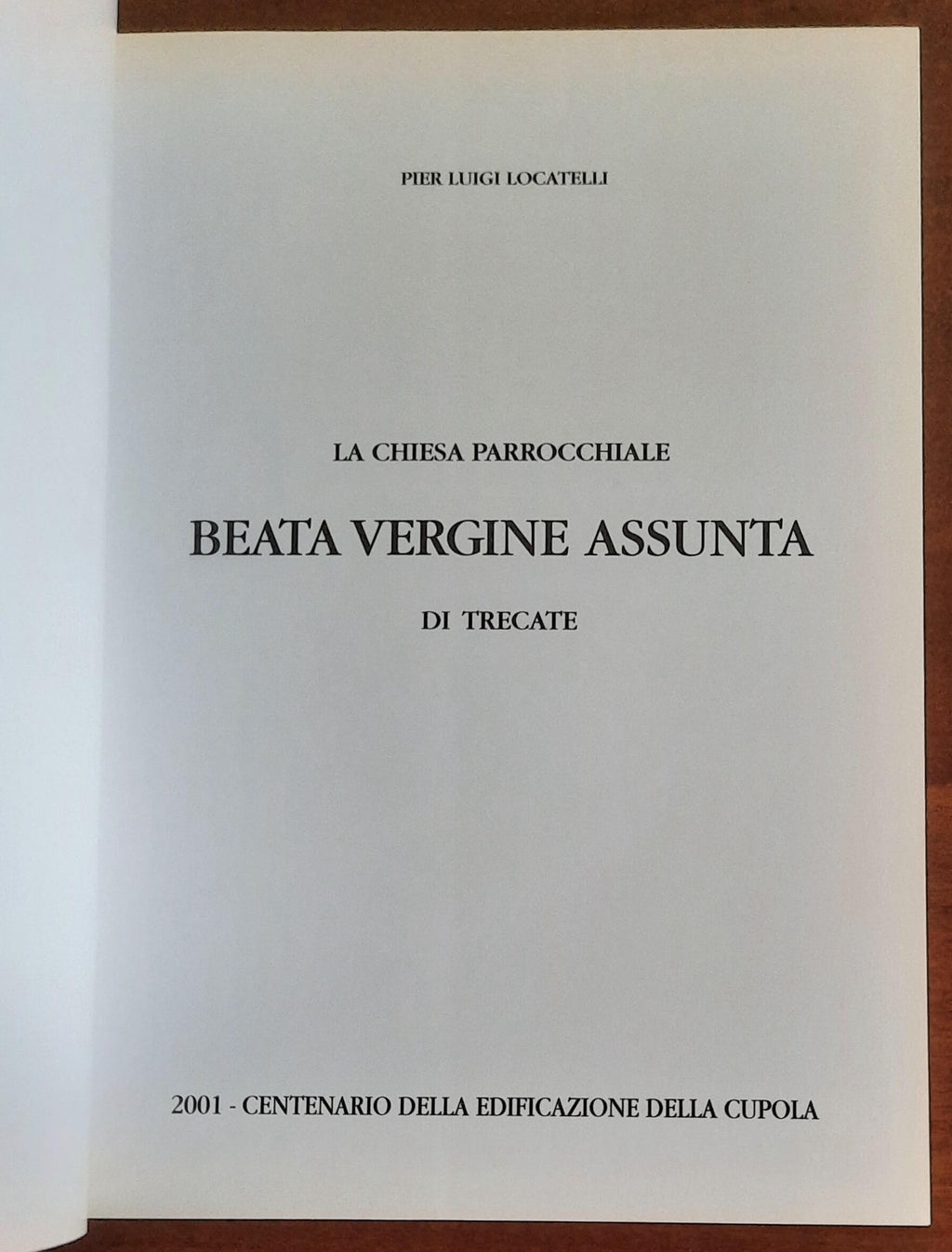 La Chiesa Parrocchiale Beata Vergine Assunta di Trecate
