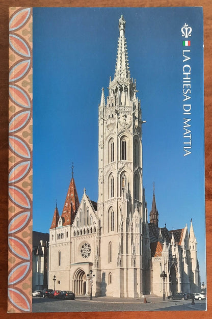 La Chiesa di Mattia (Budapest) - di Balazs Mateffy e Hajnalka Bujdoso