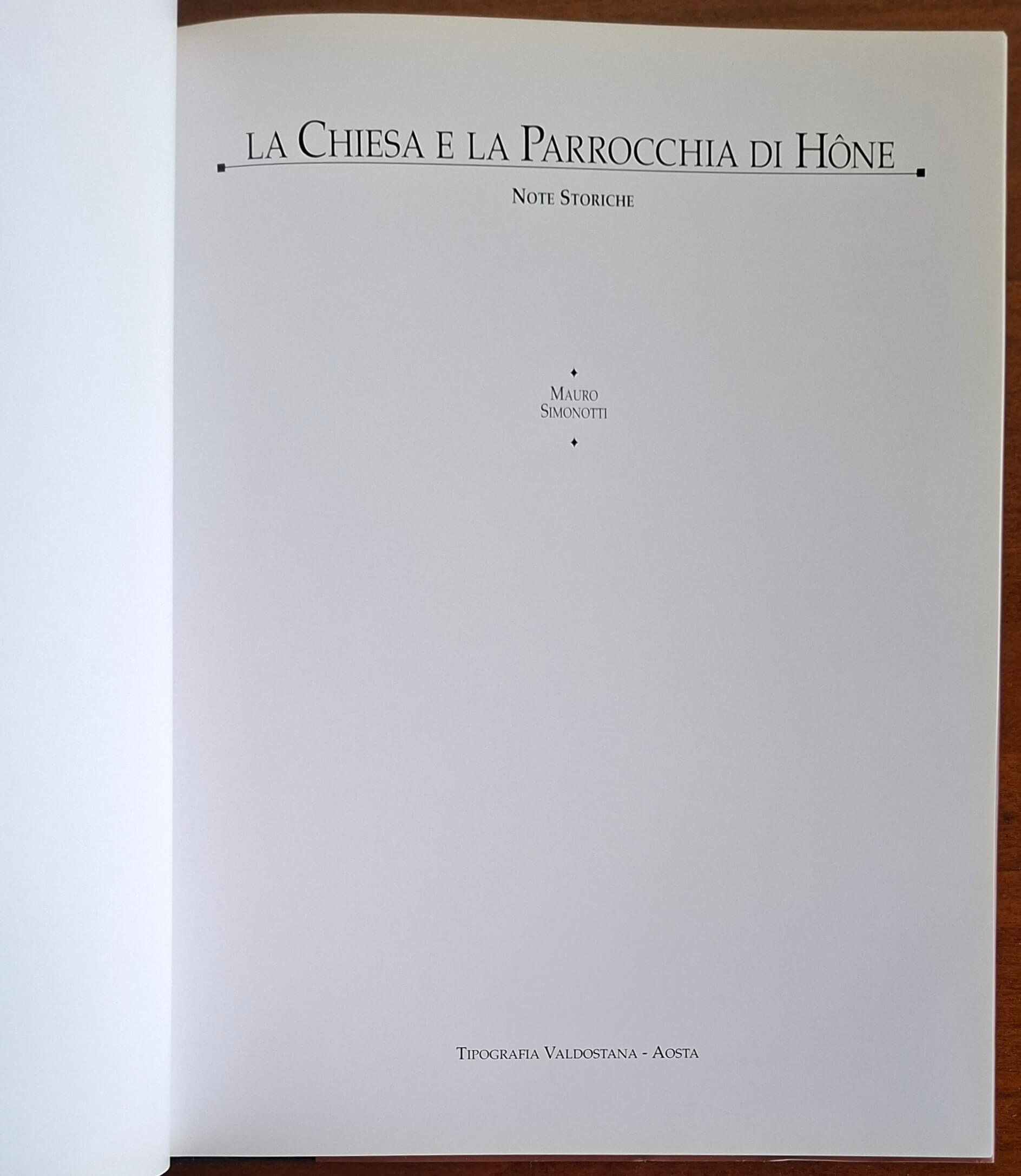 La Chiesa e la Parrocchia di Hone. Note storiche - Tipografia Valdostana