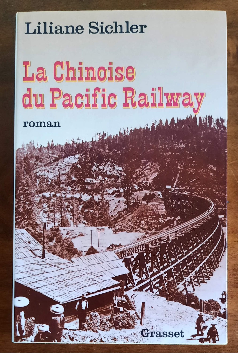 La Chinoise du Pacific Railway - Libreria Biellese