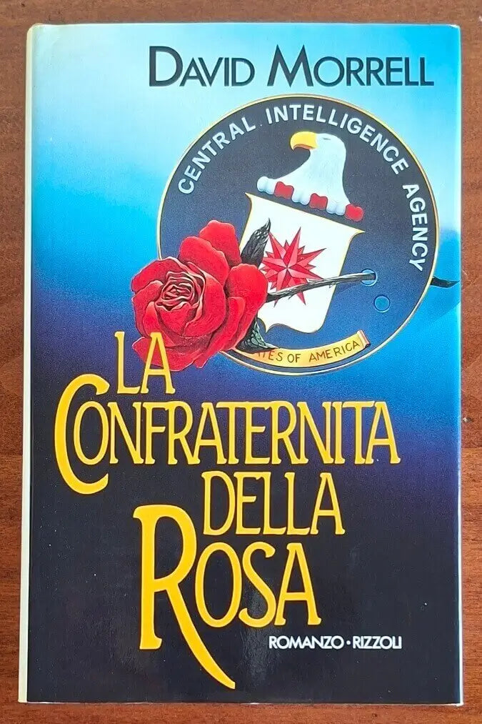 La Confraternita della Rosa - David Morrell - Rizzoli