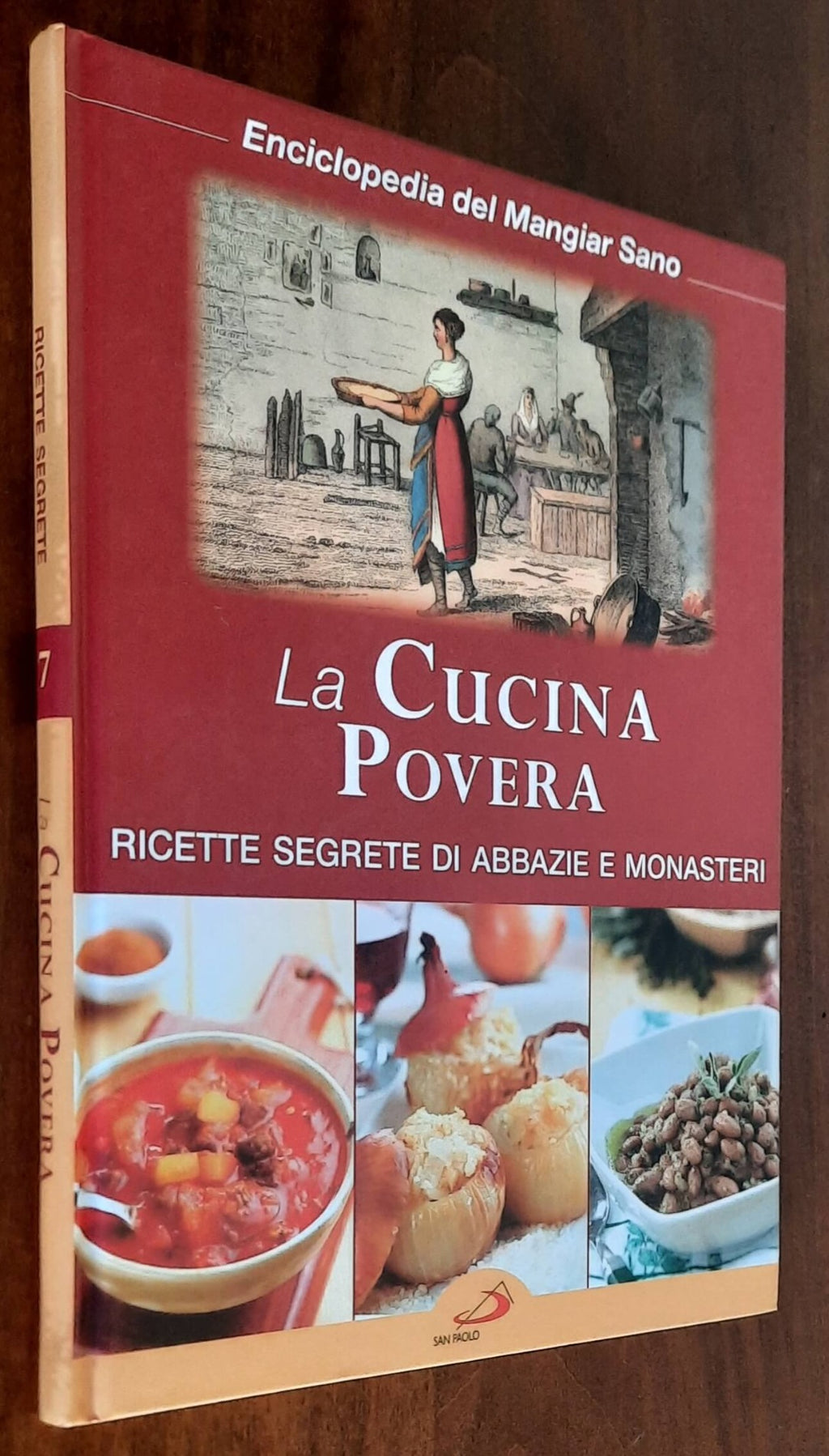 La Cucina Povera. Ricette segrete di abbazie e monasteri