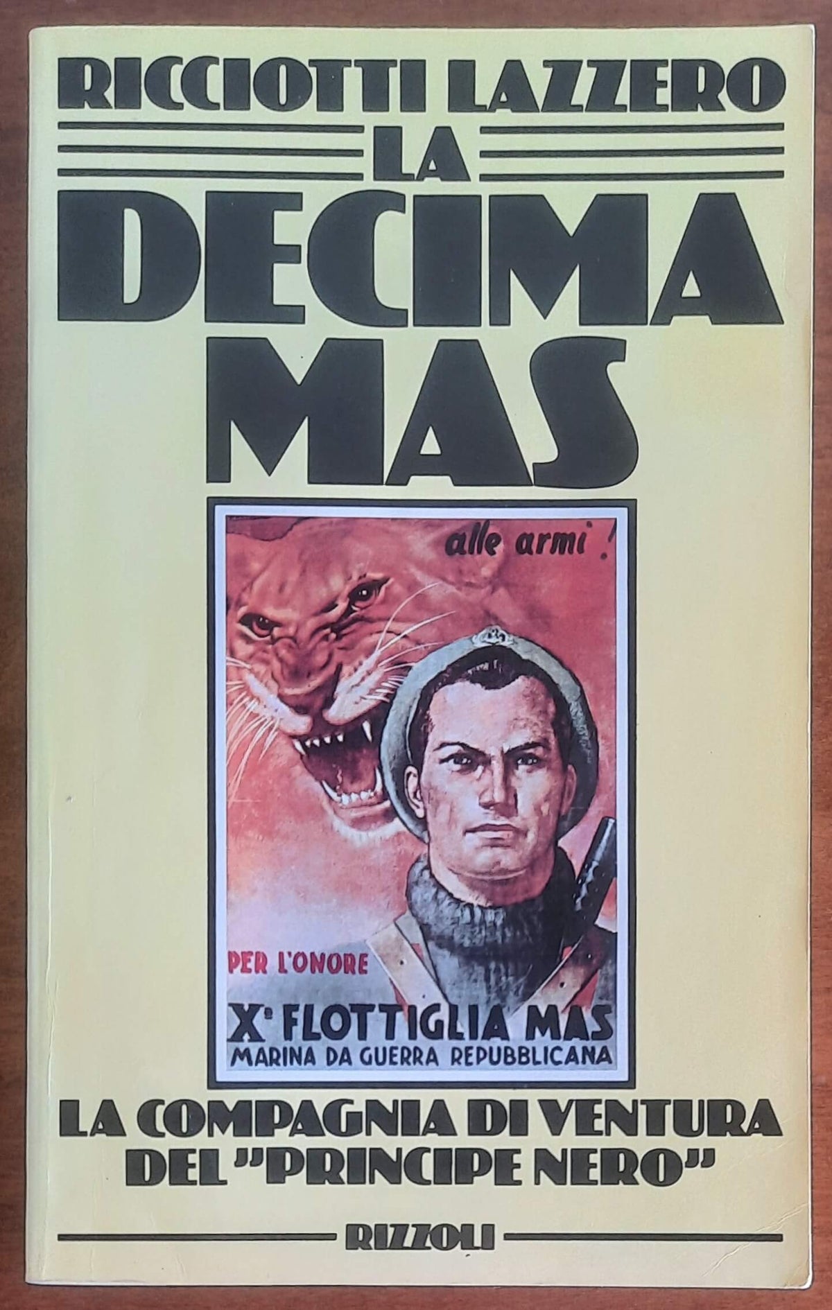 La Decima Mas. La compagnia di ventura del Principe Nero