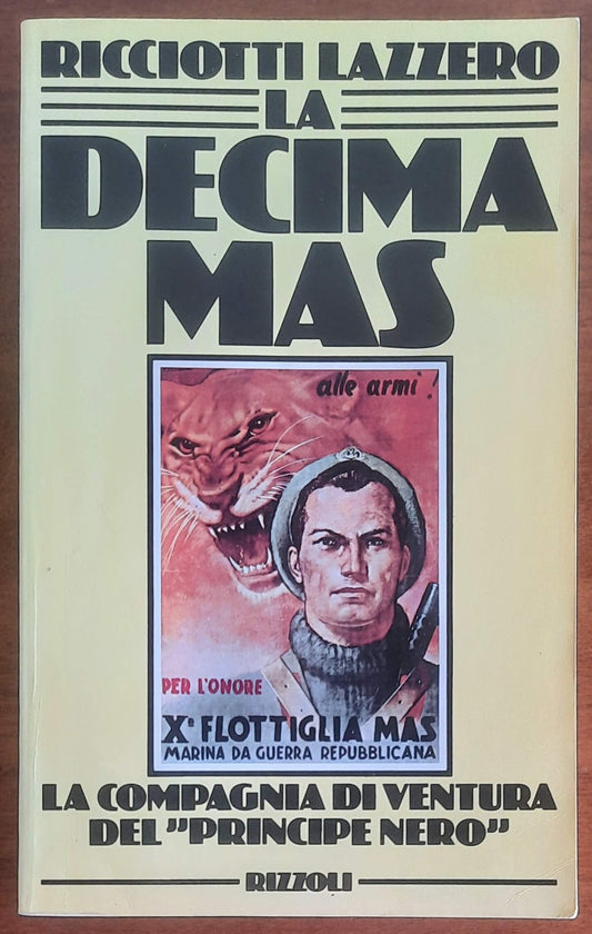 La Decima Mas. La compagnia di ventura del Principe Nero