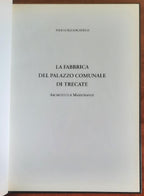 La Fabbrica del Palazzo Comunale di Trecate. Architetti e maestranze