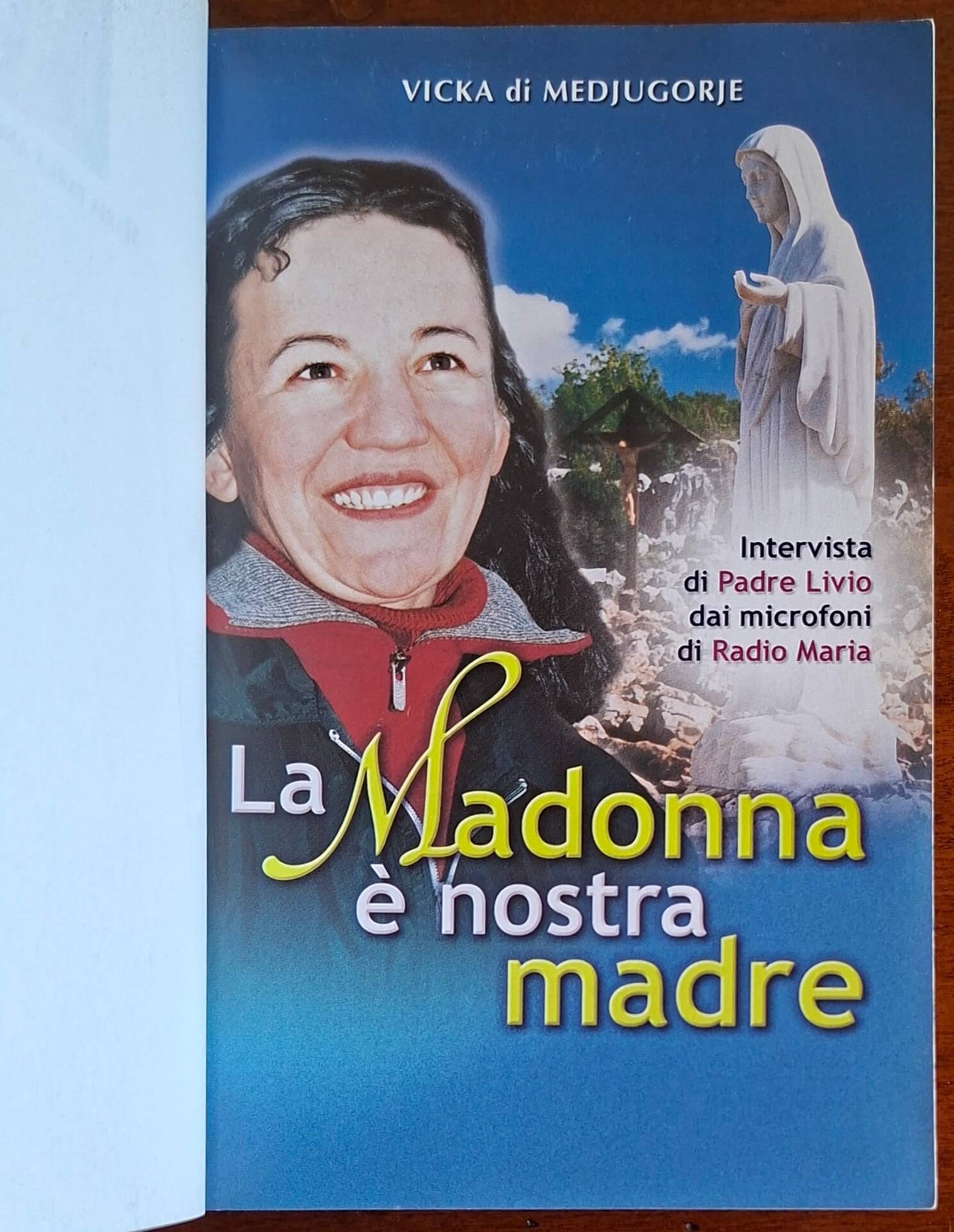 La Madonna è nostra madre - Vicka di Medjugorje - Editrice Shalom